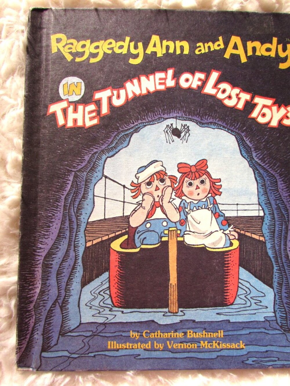 Raggedy Ann And Andy In The Tunnel of Lost Toys HC 1980 Weekly Reader